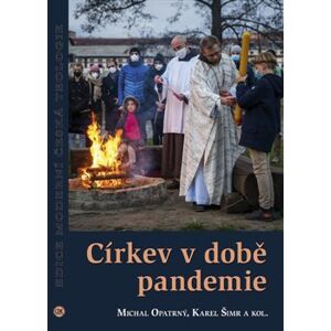 Církev v době pandemie - Karel Šimr, Michal Opatrný