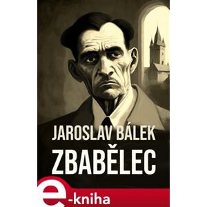 Zbabělec - Jaroslav Bálek e-kniha