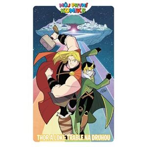 Můj první komiks: Thor a Loki: Trable na druhou - Mariko Tamakiová