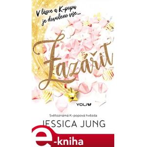 Zazářit - Jessica Jung e-kniha