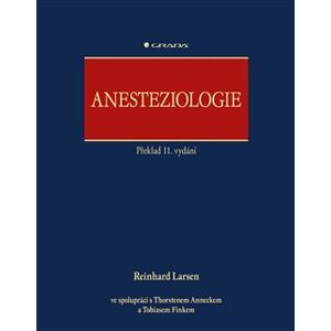 Anesteziologie. Překlad 11. vydání - Reinhard Larsen