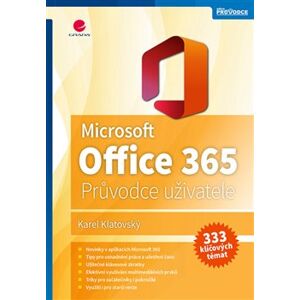 Microsoft Office 365. Podrobný průvodce - Karel Klatovský