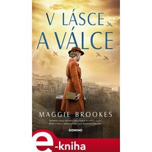 V lásce a válce - Maggie Brookes e-kniha