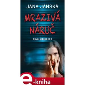 Mrazivá náruč - Jana Jánská e-kniha