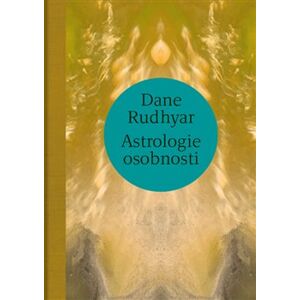 Astrologie osobnosti - Dane Rudhyar