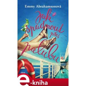 Jak spadnout přes palubu - Emmy Abrahamsonová e-kniha