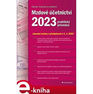 Mzdové účetnictví 2023. praktický průvodce - kol., Václav Vybíhal e-kniha