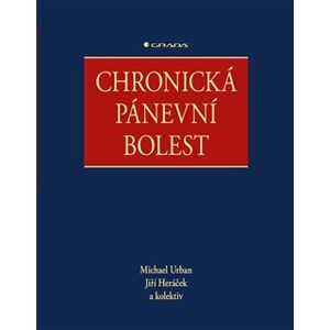 Chronická pánevní bolest - kolektiv, Jiří Heráček, Michael Urban