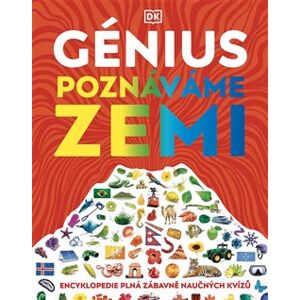 Génius - Poznáváme Zemi. Encyklopedie plná zábavných testů - Clive Gifford, Lizzie Munsey, Ian Fitzgerald