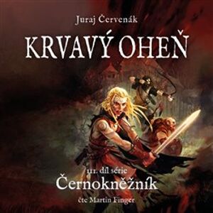 Krvavý oheň. Černokněžník, CD - Juraj Červenák