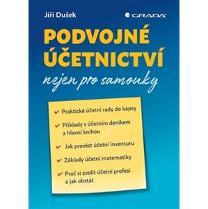 Podvojné účetnictví nejen pro samouky - Jiří Dušek