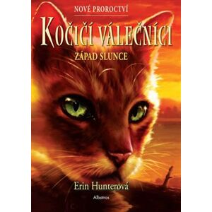 Kočičí válečníci: Nové proroctví (6) - Západ slunce - Erin Hunterová