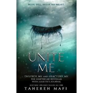 Unite Me - Tahereh Mafi
