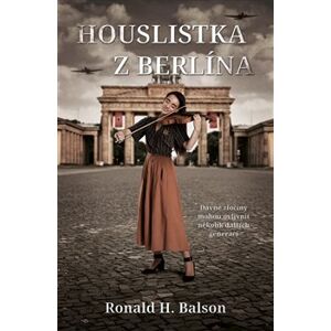 Houslistka z Berlína - Ronald H. Balson