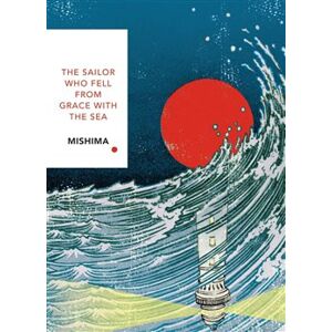 Sailor Who Fell from Grace With the Sea - Yukio Mishima