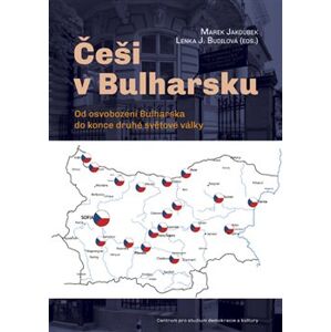 Češi v Bulharsku. Od osvobození Bulharska do konce druhé světové války