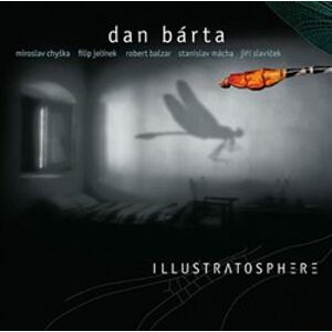 Illustratosphere (Remastered) - Illustratosphere, Dan Bárta