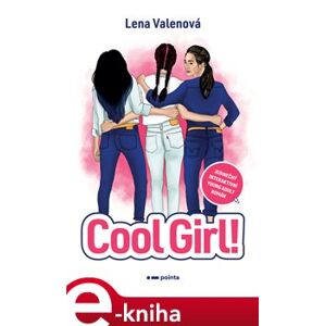 Cool Girl! - Lena Valenová e-kniha