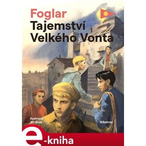 Tajemství Velkého Vonta - Jaroslav Foglar e-kniha
