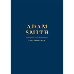 Teorie mravních citů - Adam Smith