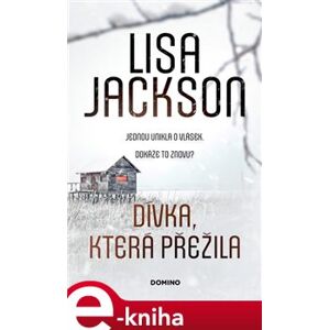 Dívka, která přežila - Lisa Jackson e-kniha
