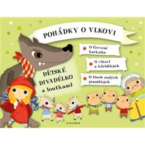 Pohádky o vlkovi - Dětské divadélko s loutkami - Klára Kolčavová