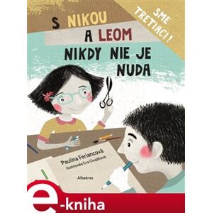 S Nikou a Leom nikdy nie je nuda - Eva Chupíková e-kniha