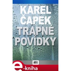 Trapné povídky - Karel Čapek e-kniha