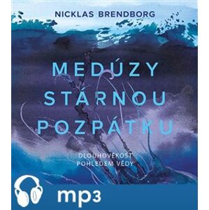 Medúzy stárnou pozpátku, mp3 - Nicklas Brendborg