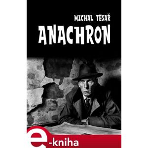 Anachron - Michal Tesař e-kniha