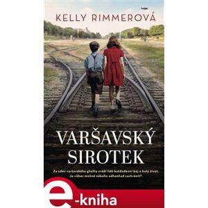 Varšavský sirotek - Kelly Rimmerová e-kniha
