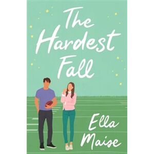 The Hardest Fall - Ella Maise