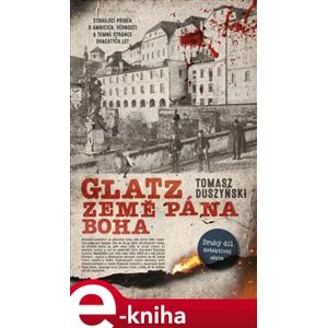 Glatz 2 - Země Pána Boha - Tomasz Duszyński e-kniha