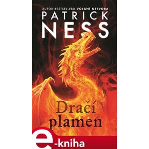 Dračí plamen - Patrick Ness e-kniha