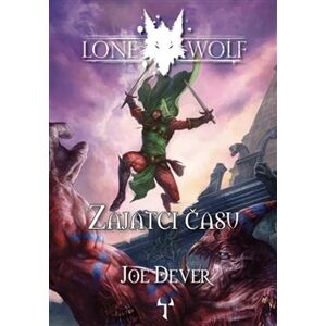 Zajatci času. Lone Wolf - Joe Dever
