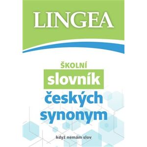 Školní slovník českých synonym. když nemám slov