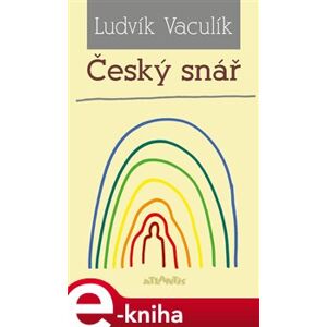 Český snář - Ludvík Vaculík