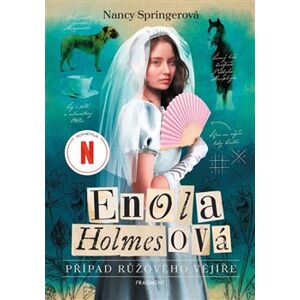 Enola Holmesová - Případ růžového vějíře - Nancy Springerová