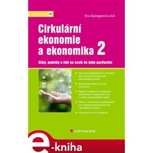 Cirkulární ekonomie a ekonomika 2. Státy, podniky a lidé na cestě do doby postfosilní - kolektiv, Eva Kislingerová e-kniha