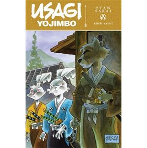 Usagi Yojimbo 37: Křižovatky - Stan Sakai