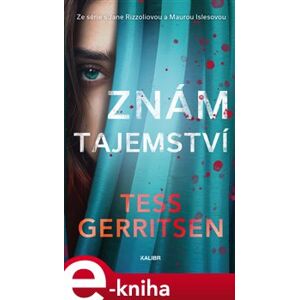 Znám tajemství - Tess Gerritsenová e-kniha