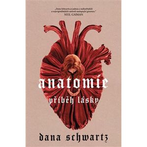 Anatomie: Příběh lásky - Dana Schwartz