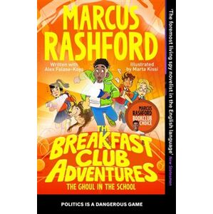 The Breakfast Club Adventures: The Ghoul in the School - Marcus Rashford, Alex Falase-Koya