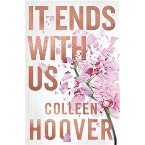 It Ends With Us - Colleen Hooverová