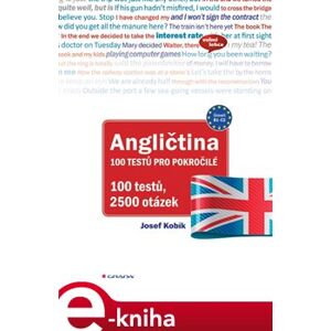 Angličtina 100 testů pro pokročilé. 2500 testových otázek - Josef Kubík e-kniha