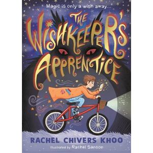 The Wishkeeper&apos;s Apprentice - Rachel Chivers Khoo