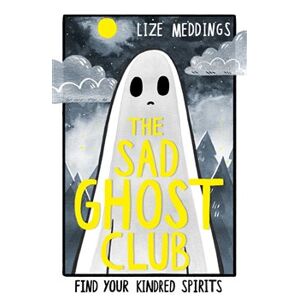 The Sad Ghost Club 1 - Lize Meddings