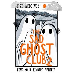 The Sad Ghost Club 2 - Lize Meddings