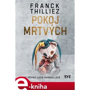 Pokoj mrtvých - Franck Thilliez e-kniha