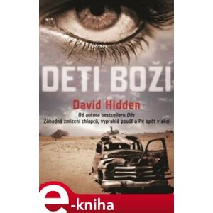 Děti boží. Záhadná zmizení chlapců, vyprahlá poušť a Pé opět v akci - David Hidden e-kniha